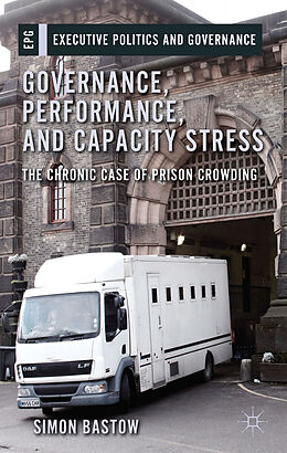 Fester Einband Governance, Performance, and Capacity Stress von S. Bastow