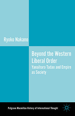 Livre Relié Beyond the Western Liberal Order de Ryoko Nakano