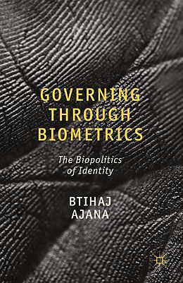 eBook (pdf) Governing through Biometrics de B. Ajana