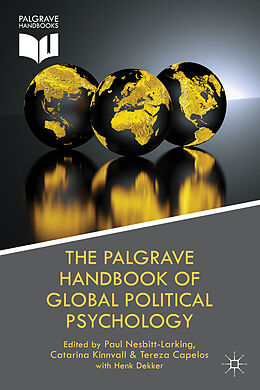 Livre Relié The Palgrave Handbook of Global Political Psychology de H. Dekker