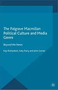 E-Book (pdf) Political Culture and Media Genre von K. Richardson, K. Parry, J. Corner