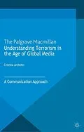 E-Book (pdf) Understanding Terrorism in the Age of Global Media von C. Archetti