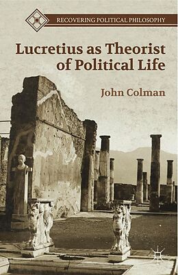 eBook (pdf) Lucretius as Theorist of Political Life de J. Colman