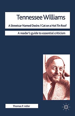 E-Book (pdf) Tennessee Williams - A Streetcar Named Desire/Cat on a Hot Tin Roof von Thomas Adler