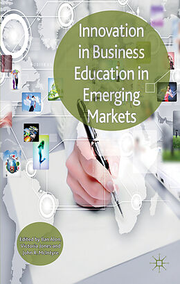 Fester Einband Innovation in Business Education in Emerging Markets von Ilan Alon, Victoria Jones