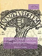 Fester Einband Eugenics and Nation in Early 20th Century Hungary von M. Turda