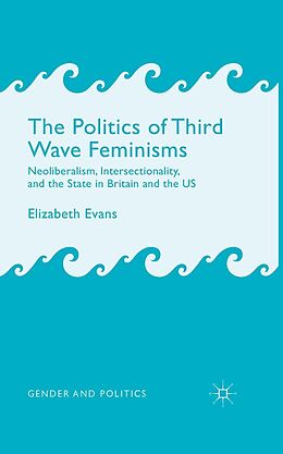 eBook (pdf) The Politics of Third Wave Feminisms de E. Evans