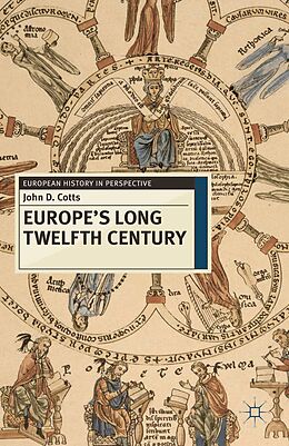 eBook (pdf) Europe's Long Twelfth Century de John D. Cotts