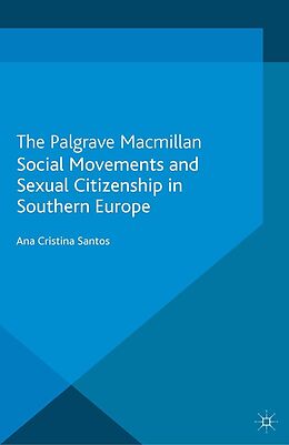 eBook (pdf) Social Movements and Sexual Citizenship in Southern Europe de A. Santos