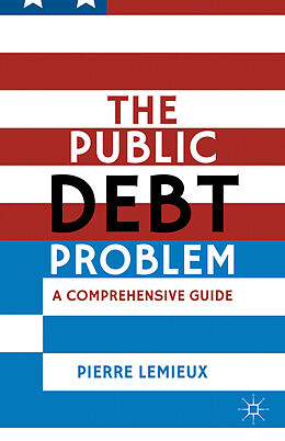 Fester Einband The Public Debt Problem von P. Lemieux