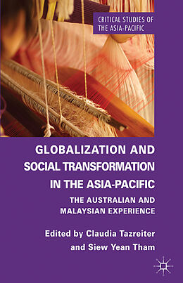 Livre Relié Globalization and Social Transformation in the Asia-Pacific de Claudia Tham, Siew Yean Tazreiter