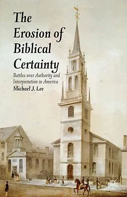 E-Book (pdf) The Erosion of Biblical Certainty von Michael J. Lee