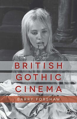 E-Book (pdf) British Gothic Cinema von B. Forshaw