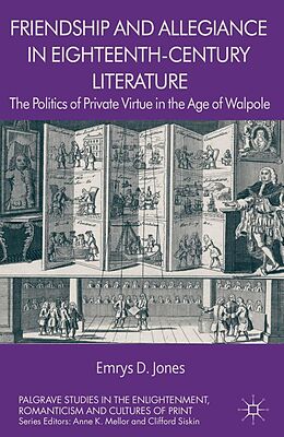 E-Book (pdf) Friendship and Allegiance in Eighteenth-Century Literature von Emrys Jones