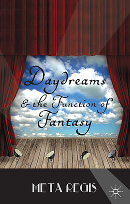 Livre Relié Daydreams and the Function of Fantasy de M. Regis