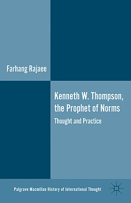 Livre Relié Kenneth W. Thompson, the Prophet of Norms de F. Rajaee