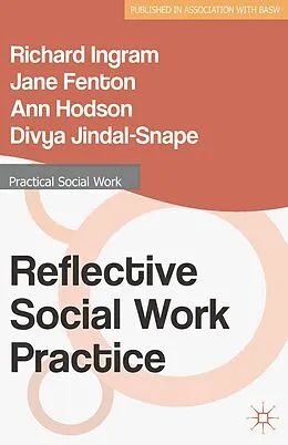 E-Book (pdf) Reflective Social Work Practice von Richard Ingram, Jane Fenton, Ann Hodson