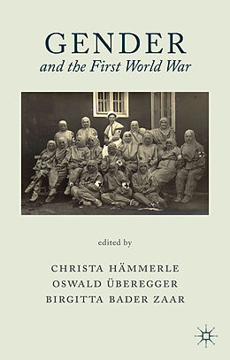 Livre Relié Gender and the First World War de Christa Uberegger, Oswald Bader-Zaar, Bi Hammerle