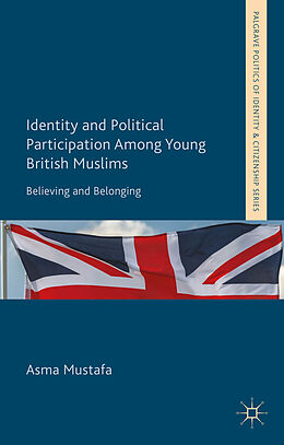 Fester Einband Identity and Political Participation Among Young British Muslims von A. Mustafa