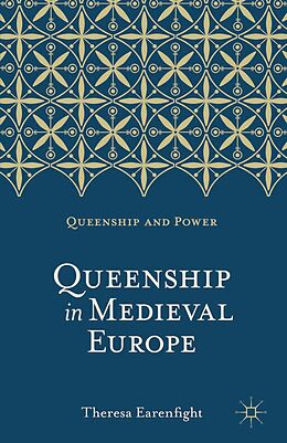 eBook (pdf) Queenship in Medieval Europe de Theresa Earenfight