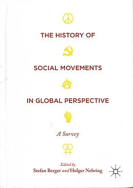 Livre Relié The History of Social Movements in Global Perspective de Stefan Nehring, Holger Berger