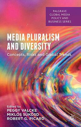 Livre Relié Media Pluralism and Diversity de Miklos Picard, Robert G. Valcke, Peggy Sukosd