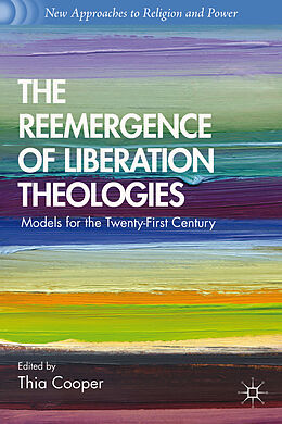 Fester Einband The Reemergence of Liberation Theologies von Thia Cooper