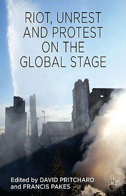 Fester Einband Riot, Unrest and Protest on the Global Stage von David Pritchard