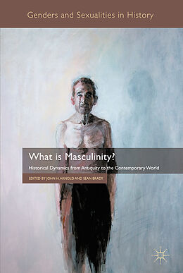 Couverture cartonnée What is Masculinity? de John H. Brady, Sean Arnold