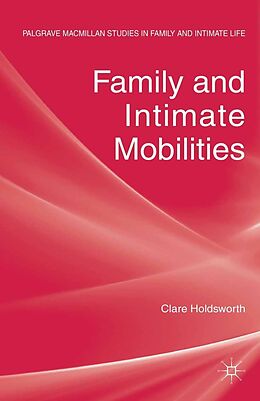 E-Book (pdf) Family and Intimate Mobilities von C. Holdsworth
