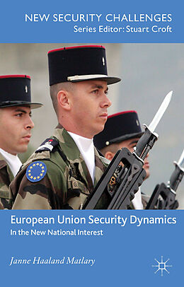Kartonierter Einband European Union Security Dynamics von Janne Haaland Matláry