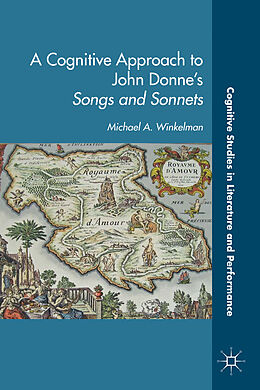 Livre Relié A Cognitive Approach to John Donne's Songs and Sonnets de M. Winkleman, Kenneth A Loparo