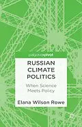 E-Book (pdf) Russian Climate Politics von Elana Wilson Rowe