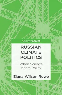 E-Book (pdf) Russian Climate Politics von Elana Wilson Rowe