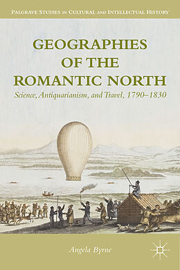 Fester Einband Geographies of the Romantic North von A. Byrne