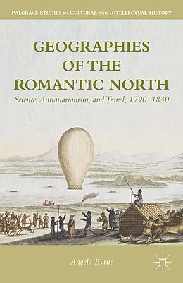 E-Book (pdf) Geographies of the Romantic North von A. Byrne