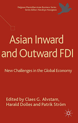 Livre Relié Asian Inward and Outward FDI de Claes Goran Dolles, Harald Strom, Patrik Alvstam