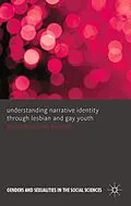 E-Book (pdf) Understanding Narrative Identity Through Lesbian and Gay Youth von Edmund Coleman-Fountain
