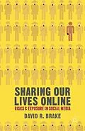 E-Book (pdf) Sharing our Lives Online von David R. Brake