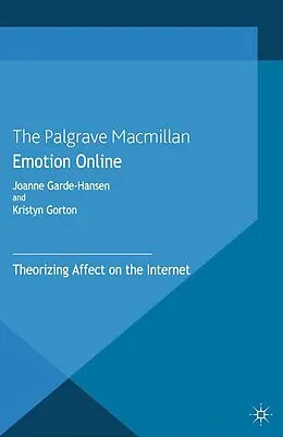 E-Book (pdf) Emotion Online von J. Garde-Hansen, K. Gorton
