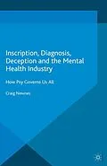 E-Book (pdf) Inscription, Diagnosis, Deception and the Mental Health Industry von Craig Newnes