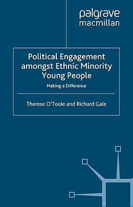 E-Book (pdf) Political Engagement Amongst Ethnic Minority Young People von T. O´Toole, R. Gale