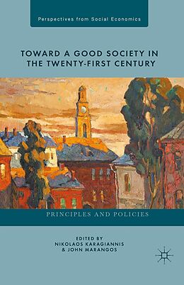 eBook (pdf) Toward a Good Society in the Twenty-First Century de 