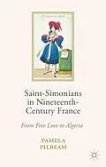 E-Book (pdf) Saint-Simonians in Nineteenth-Century France von Pamela M. Pilbeam