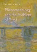E-Book (pdf) Phenomenology and the Problem of Time von Michael R. Kelly
