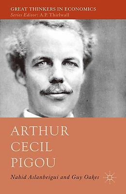 E-Book (pdf) Arthur Cecil Pigou von Nahid Aslanbeigui, Guy Oakes