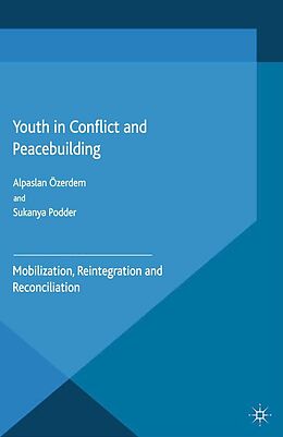 E-Book (pdf) Youth in Conflict and Peacebuilding von A. Özerdem, S. Podder