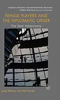 E-Book (pdf) Fringe Players and the Diplomatic Order von Jozef Bátora