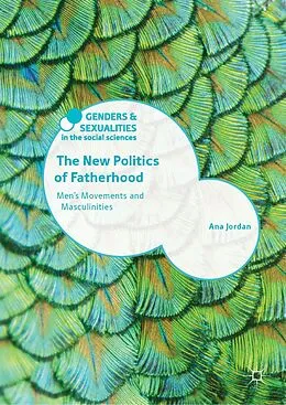 E-Book (pdf) The New Politics of Fatherhood von Ana Jordan