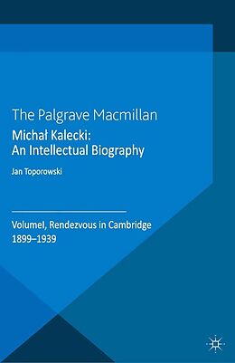 E-Book (pdf) Michal Kalecki: An Intellectual Biography von J. Toporowski